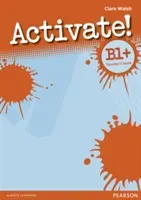 Activate! B1+ Teacher's Book (Walsh Clare)(Paperback / softback)