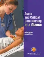 Acute and Critical Care Nursing at a Glance (Dutton Helen)(Paperback)