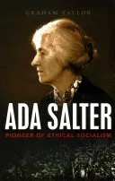 Ada Salter: Pioneer of Ethical Socialism (Taylor Graham)(Paperback)