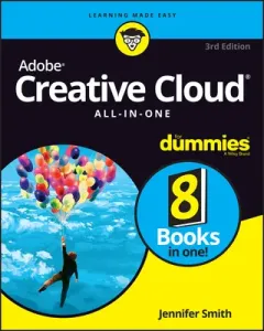 Adobe Creative Cloud All-In-One for Dummies (Smith Jennifer)(Paperback)