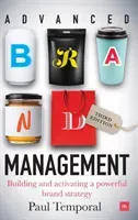 Advanced Brand Management -- 3rd Edition: Building and Activating a Powerful Brand Strategy (Temporal Paul)(Pevná vazba)