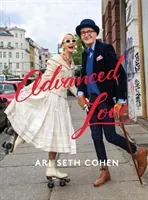 Advanced Love (Cohen Ari Seth)(Pevná vazba)