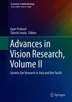 Advances in Vision Research, Volume II: Genetic Eye Research in Asia and the Pacific (Prakash Gyan)(Pevná vazba)