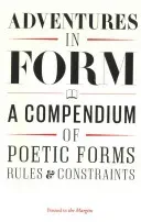 Adventures in Form: A Compendium of New Poetic Forms (Chivers Tom)(Paperback)