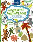 Adventures in Wild Places, Activities and Sticker Books 1 (Kids Lonely Planet)(Paperback)