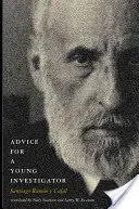 Advice for a Young Investigator (Ramon y. Cajal Santiago)(Paperback)