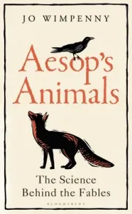 Aesop's Animals: The Science Behind the Fables (Wimpenny Jo)(Pevná vazba)