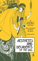 Aesthetes and Decadents of the 1890's: An Anthology of British Poetry and Prose (Beckson Karl)(Paperback)