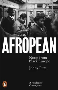 Afropean: Notes from Black Europe (Pitts Johny)(Paperback)