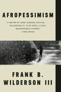 Afropessimism (Wilderson Frank B.)(Paperback)