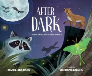 After Dark: Poems about Nocturnal Animals (Harrison David L.)(Pevná vazba)
