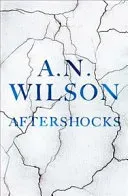 Aftershocks (Wilson A. N. (Author))(Pevná vazba)