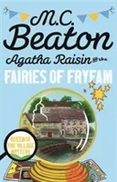 Agatha Raisin and the Fairies of Fryfam (Beaton M.C.)(Paperback / softback)