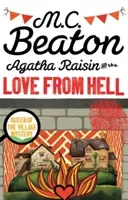 Agatha Raisin and the Love from Hell (Beaton M.C.)(Paperback / softback)