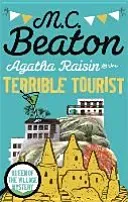 Agatha Raisin and the Terrible Tourist (Beaton M.C.)(Paperback / softback)