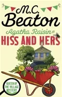 Agatha Raisin: Hiss and Hers (Beaton M.C.)(Paperback / softback)