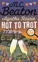 Agatha Raisin: Hot to Trot (Beaton M.C.)(Paperback / softback)