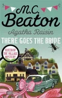 Agatha Raisin: There Goes The Bride (Beaton M.C.)(Paperback / softback)