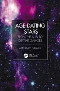 Age-Dating Stars: From the Sun to Distant Galaxies (Salaris Maurizio)(Paperback)