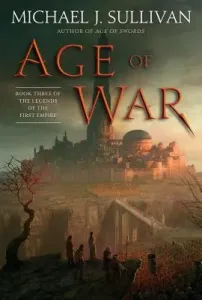 Age of War: Book Three of the Legends of the First Empire (Sullivan Michael J.)(Pevná vazba)