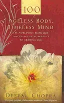 Ageless Body, Timeless Mind - A Practical Alternative To Growing Old (Chopra Dr Deepak)(Paperback / softback)