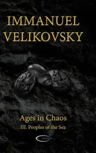 Ages in Chaos III: Peoples of the Sea (Velikovsky Immanuel)(Pevná vazba)