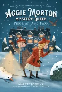 Aggie Morton, Mystery Queen: Peril at Owl Park (Jocelyn Marthe)(Pevná vazba)
