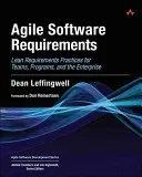 Agile Software Requirements: Lean Requirements Practices for Teams, Programs, and the Enterprise (Leffingwell Dean)(Pevná vazba)