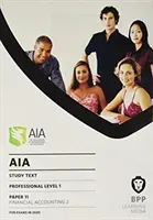 AIA 11 Financial Accounting 2 - Study Text (BPP Learning Media)(Paperback / softback)