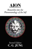 Aion: Researches Into the Phenomenology of the Self (Jung C. G.)(Paperback)
