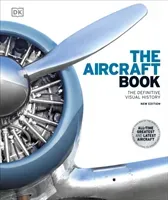 Aircraft Book - The Definitive Visual History (DK)(Pevná vazba)