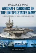 Aircraft Carriers of the United States Navy (Green Michael)(Paperback)