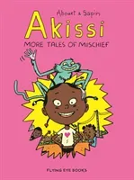 Akissi: More Tales of Mischief: Akissi Book 2 (Abouet Marguerite)(Paperback)