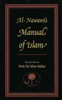 Al-Nawawi's Manual of Islam (al-Nawawi Yahya b. Sharaf)(Paperback / softback)