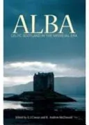 Alba: Celtic Scotland in the Medieval Era (Cowan E. J.)(Paperback)