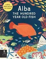 Alba the Hundred Year Old Fish (Hawthorne Lara)(Paperback / softback)