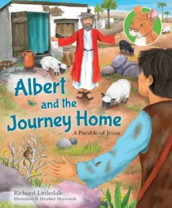 Albert and the Journey Home - A Parable of Jesus (Littledale Richard)(Pevná vazba)