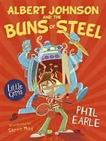 Albert Johnson and the Buns of Steel (Earle Phil)(Paperback / softback)