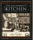 Alchemist's Kitchen - Extraordinary Potions and Curious Notions (Ogilvy Guy)(Paperback / softback)