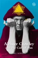 Aleister Crowley and the Cult of Pan (Newman Paul)(Paperback / softback)