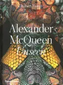 Alexander McQueen: Unseen (Fairer Robert)(Pevná vazba)