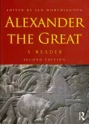 Alexander the Great: A Reader (Worthington Ian)(Paperback)