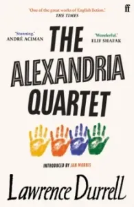 Alexandria Quartet - Justine, Balthazar, Mountolive, Clea (Durrell Lawrence)(Paperback / softback)