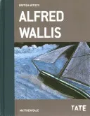 Alfred Wallis (British Artists) (Gale Matthew)(Paperback / softback)