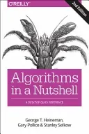 Algorithms in a Nutshell: A Practical Guide (Heineman George T.)(Paperback)