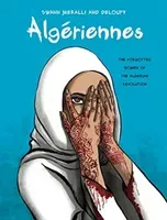Algriennes: The Forgotten Women of the Algerian Revolution (Meralli Swann)(Pevná vazba)
