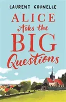Alice Asks the Big Questions (Gounelle Laurent)(Paperback / softback)