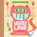 Alice in Wonderland: A Babylit(r) Colors Primer (Adams Jennifer)(Board Books)