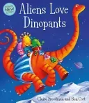 Aliens Love Dinopants (Freedman Claire)(Paperback / softback)