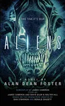 Aliens: The Official Movie Novelization (Foster Alan Dean)(Mass Market Paperbound)
